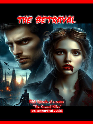 cover image of The Betrayal, Fifth Episode of a Series "The Coward Killer"